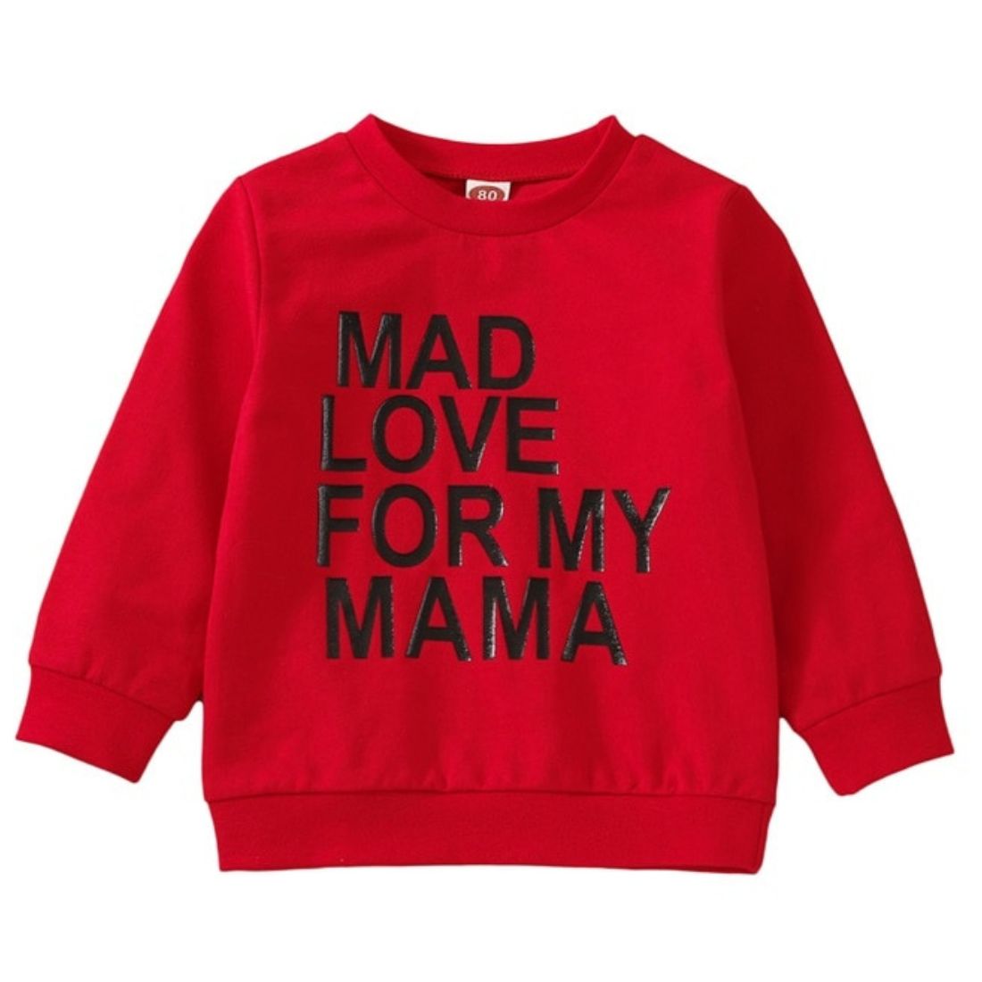 A trendy toddler boys red sweatshirt with "mad love for my mama" letter print